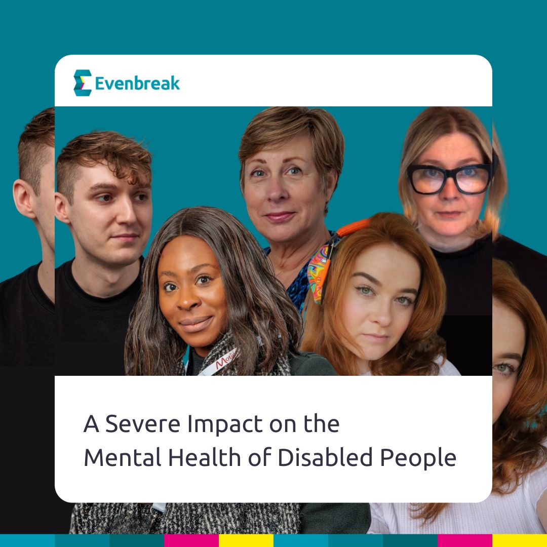 A Severe Impact on the Mental Health of Disabled People – Evenbreak ...